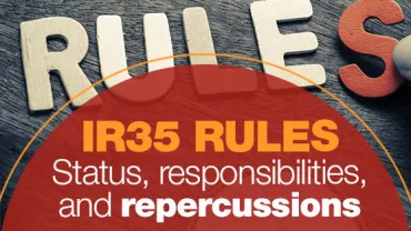 IR35 rules: Status, responsibilities, and repercussions